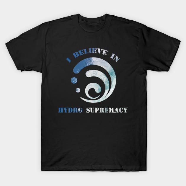 Hydro supremacy T-Shirt by Queen Maudit